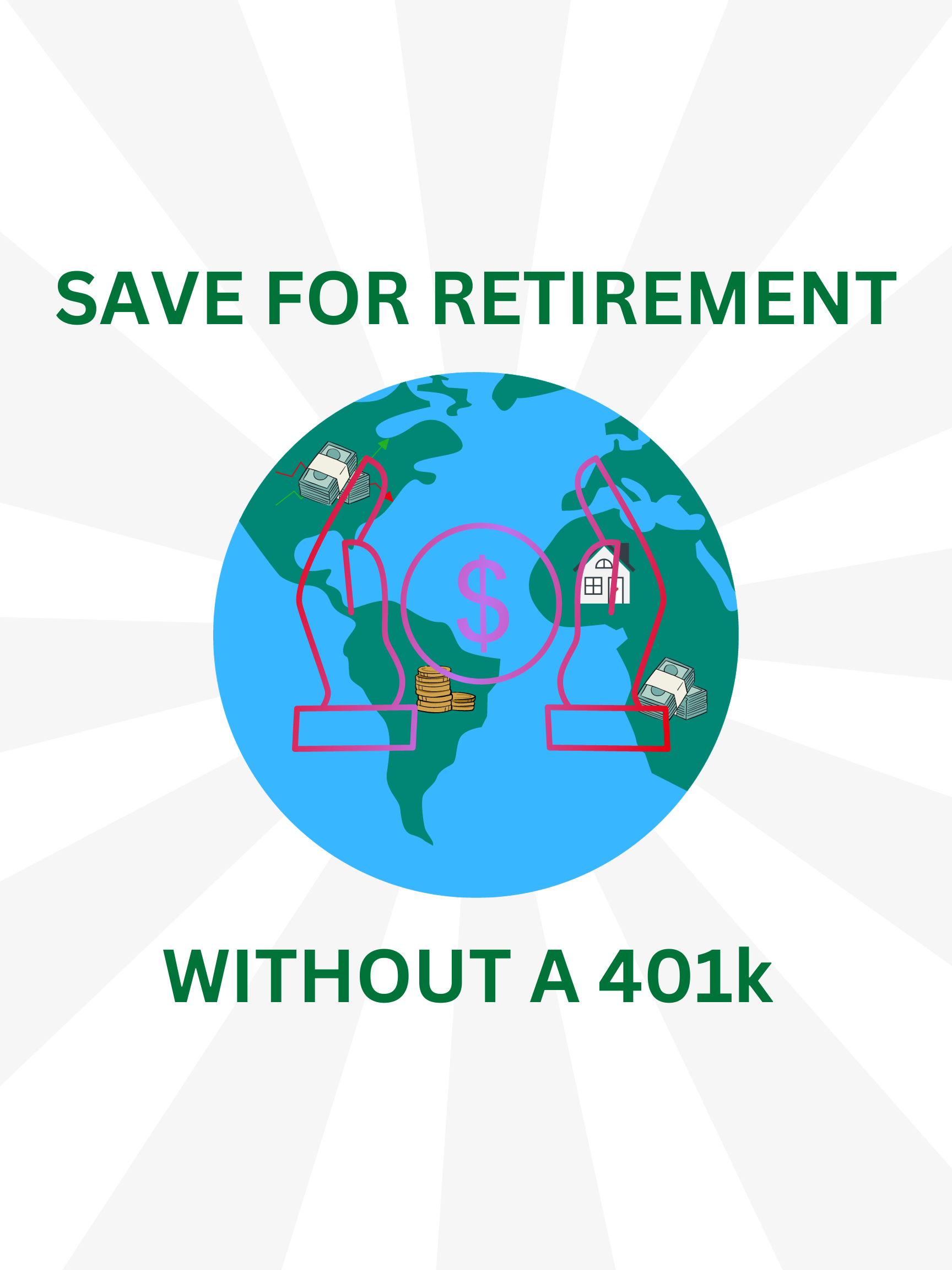 Read more about the article How to Save for Retirement without 401K: Step by Step